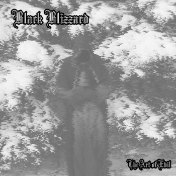 Black Blizzard (GER) : The Art of Evil